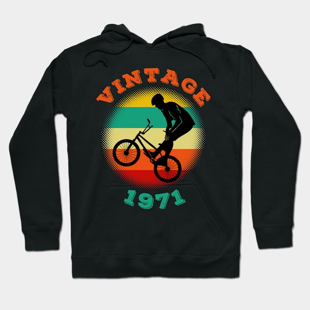 BMX Vintage 1971 Birthday Bicycle BMXer Bike Gift Hoodie by LittleBoxOfLyrics